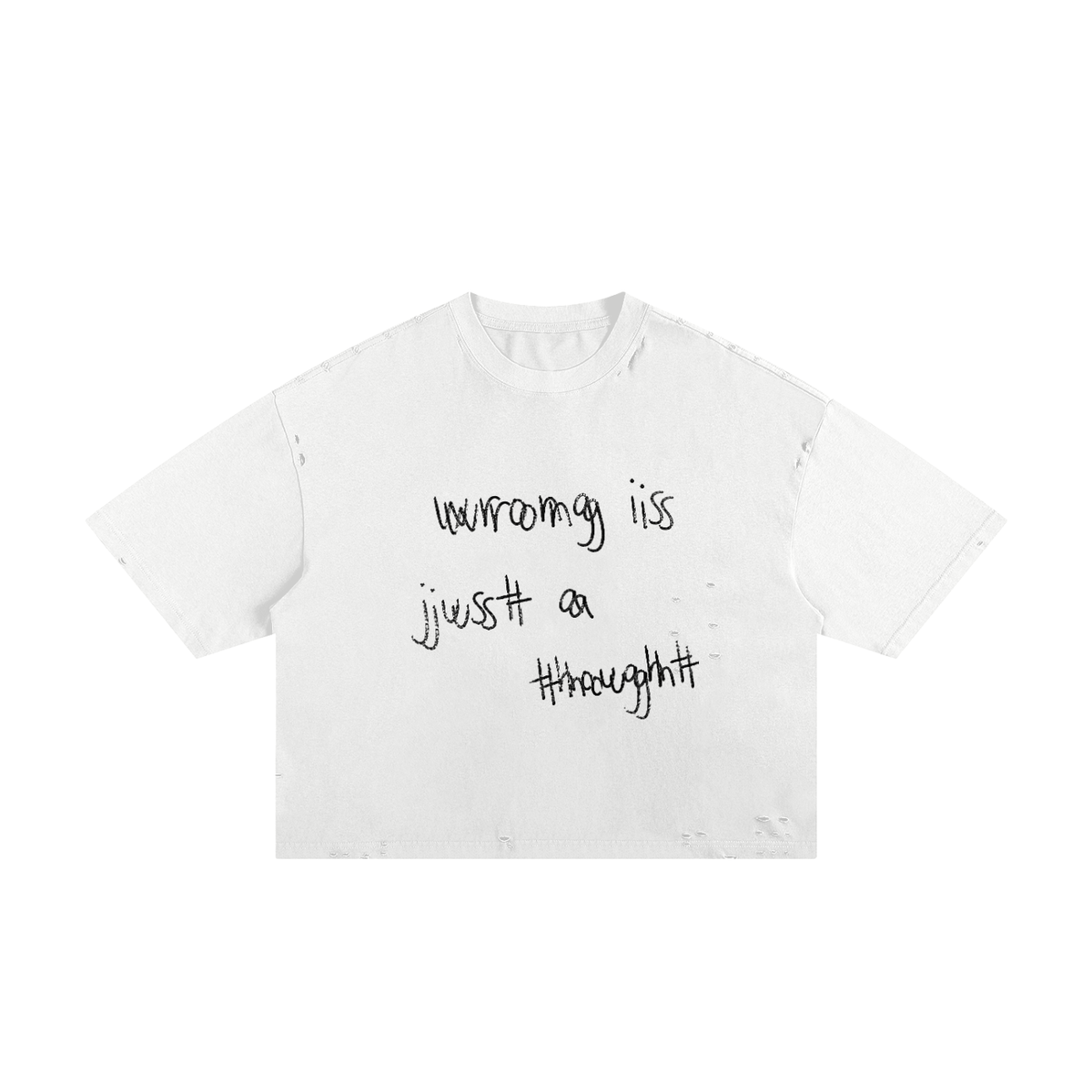 "Wrong is Just a Thought" Tee